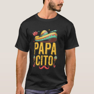 Camiseta Papacito Family Cinco De Mayo Sombrero Pai Mexican