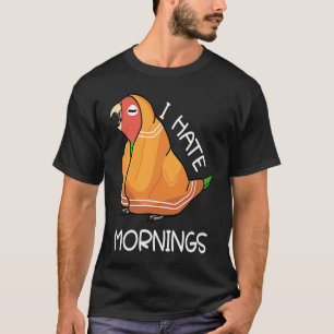 Camiseta Papagaio Cansado Odeia Manhãs I Rosy Enfrentou Ver