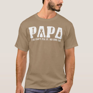 Camiseta Papai Antigo Se Ele Não Consegue Consertar Ninguém