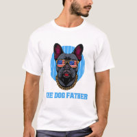 Papai Cachorro Frenchie O Pai do Cachorro Presente