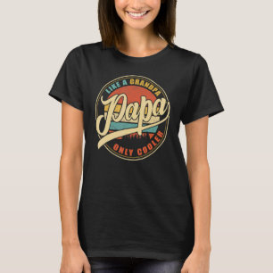 Camiseta Papai Como Um Vovô Só Pai Mais Legal Papa Definiti