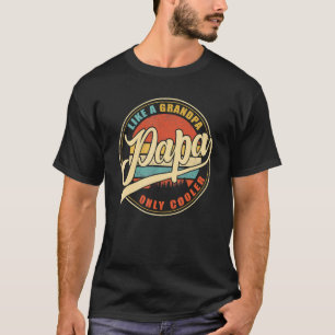 Camiseta Papai Como Um Vovô Só Pai Mais Legal Papa Definiti