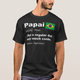 Camiseta Papai Definição de Pai Brasileiro Engraçado