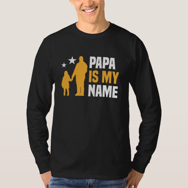 Camiseta Papai É Meu Nome Longa Capa (Frente)