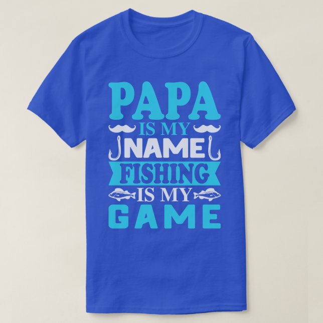 Camiseta Papai é meu nome Pesca é meu Jogo (Frente do Design)