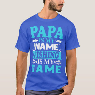 Camiseta Papai é meu nome Pesca é meu Jogo
