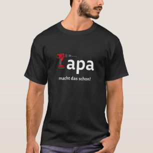 Camiseta Papai macht das schon. Artesanato Papa Drill