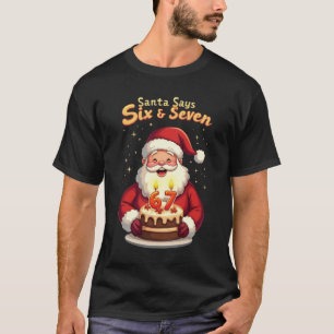 Camiseta 🎅Papai Noel Diz Seis Sete Meme – Divertido Papai