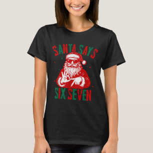Camiseta Papai Noel Diz Seis Sete Papai Noel Engraçado Dize