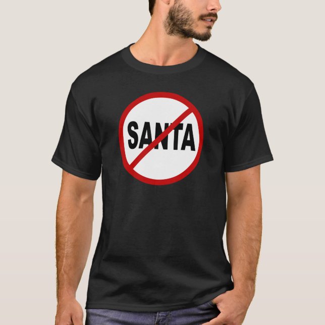 Camiseta Papai noel do ódio Santa/No permitido a indicação (Frente)