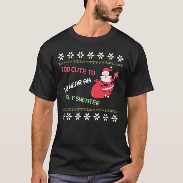 Camiseta Papai Noel é muito bonito para Vestir uma diversão (Frente)