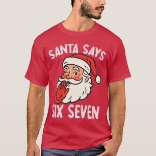 Camiseta Papai Noel Engraçado Diz Seis Sete Natal 67 Meme X