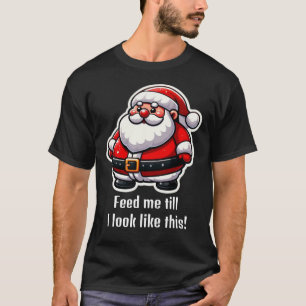 Camiseta "papai noel me alimente" diversão