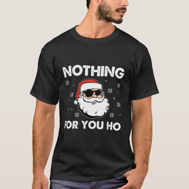 Camiseta Papai Noel Nada Para Você. (Frente)