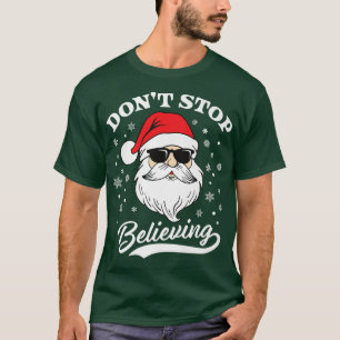 Camiseta Papai Noel não pára de acreditar em Natal engraçad