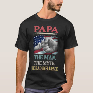 Camiseta Papai O Homem O Mito A Má Influência