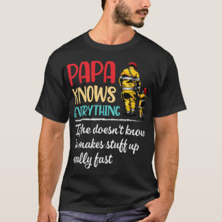 Camiseta Papai Sabe Tudo Se Ele Não Sabe Que Faz