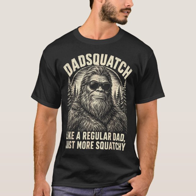 Camiseta Papai Squatché como um pai normal mais (Frente)