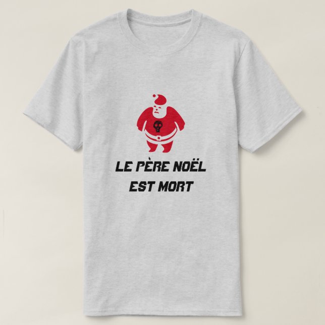 Camiseta Papais noeis com texto Le père Noël est mort (Frente do Design)
