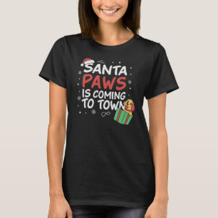 Camiseta Papais noeis de patas estão chegando à cidade - Fe