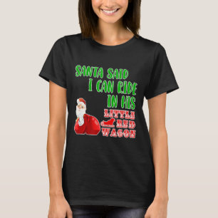 Camiseta Papais noeis disseram que eu posso montar no seu p