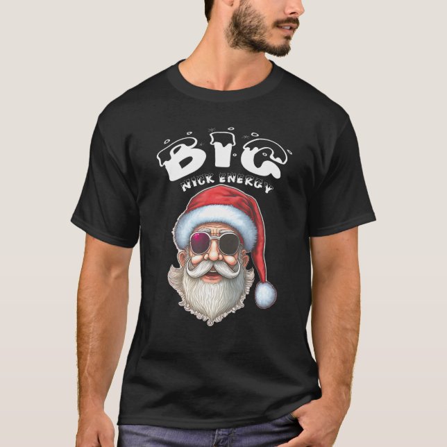 Camiseta papais noeis engraçados Big Nick Energy (Frente)