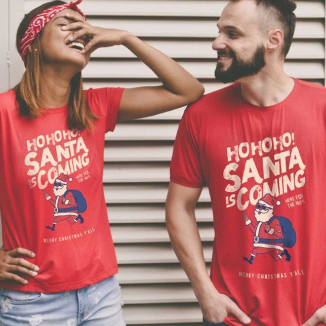 Camiseta Papais noeis Engraçados Estão Vindo Para O Natal D (Criador carregado)
