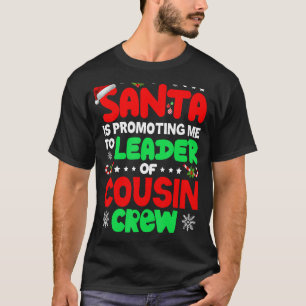 Camiseta Papais noeis Está Me Promovendo A Líder Da Tripula