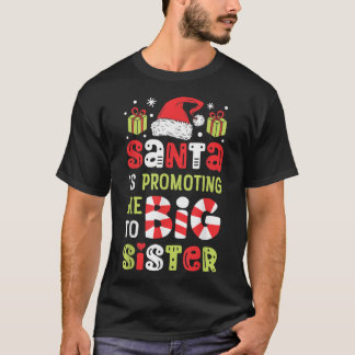 Camiseta Papais noeis Está Me Promovendo Para A Grande Irmã