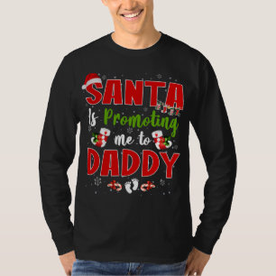Camiseta Papais noeis Estão Me Promovendo A Gravidez Da Peg