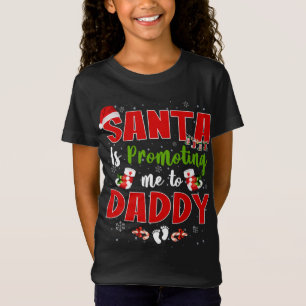 Camiseta Papais noeis Estão Me Promovendo A Gravidez Da Peg