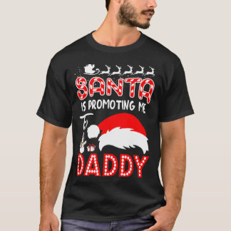 Camiseta Papais noeis Estão Me Promovendo Para Pai Presente