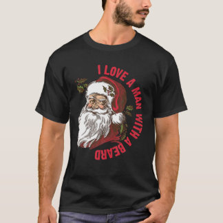 Camiseta Papais noeis Eu Amo Um Homem Com Uma Barba De Cami