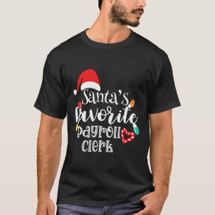 Camiseta Papais noeis Favoritos Folha de Pagamento Clerk Lu