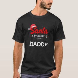 Camiseta Papais noeis Me Promovem Ao Pai De Natal Anno