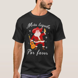 Camiseta Papais noeis Mexicanos Engraçados Navidad Mas Tequ