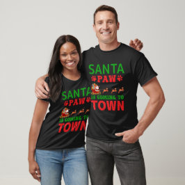 Camiseta Papais noeis Paw está indo para a cidade