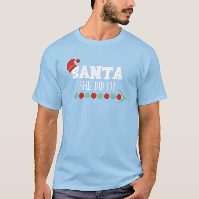 Camiseta Papais noeis Que Ela Fez (Frente)