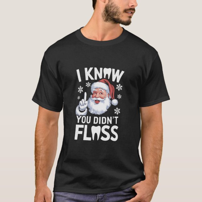 Camiseta Papais noeis que eu sei que você não fez exames de (Frente)
