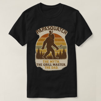 Camiseta Papasquatch - O Mito. O Mestre Grill. O Pai.