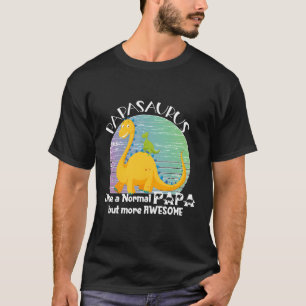 Camiseta Papassauro Como Um Papá Normal, Mas Mais Gordura I