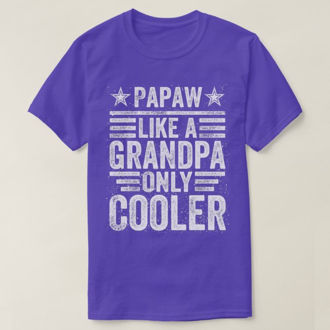 Camiseta Papaw como um vovô só mais legal - do pai engraçad (Frente do Design)