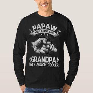 Camiseta PAPAW Definition Like Regular Grandpa Only Cooler