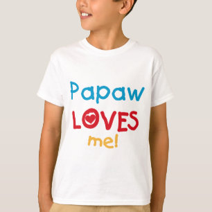 Camiseta Papaw me ama T-shirts e presentes