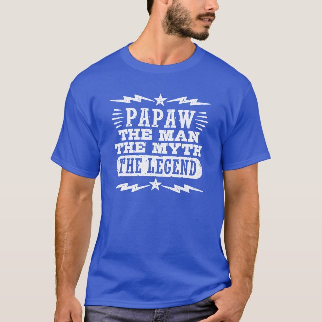Camiseta PaPaw O Homem O Mito A Lenda (Frente)
