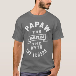 Camiseta Papaw O Homem O Mito O Presente Do Pai Da Lenda