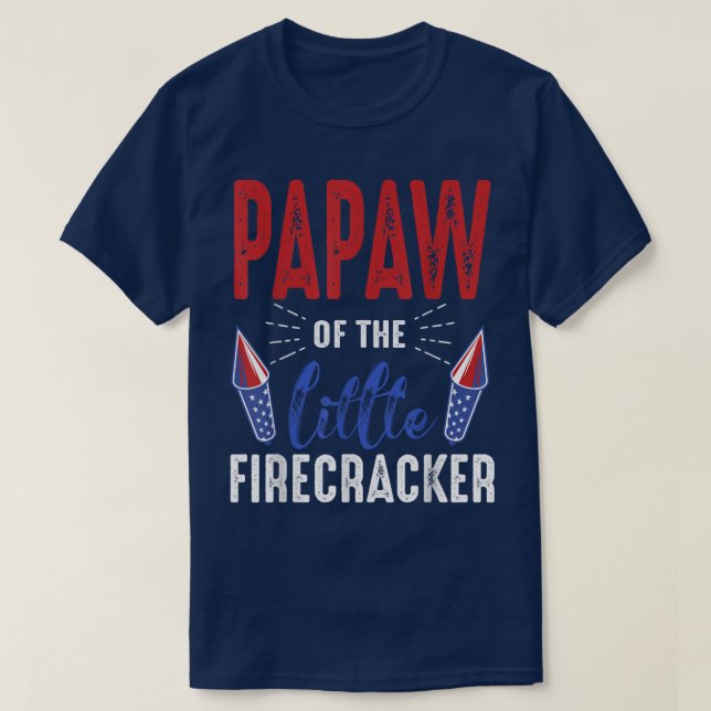 Camiseta Papaw Of The Little Firecracker 4th of July Birthd (Frente do Design)