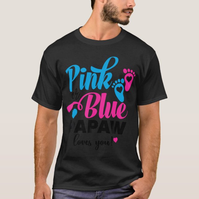 Camiseta Papaw Rosa Ou Azul Te Ama Sexo Reveal Baby An (Frente)