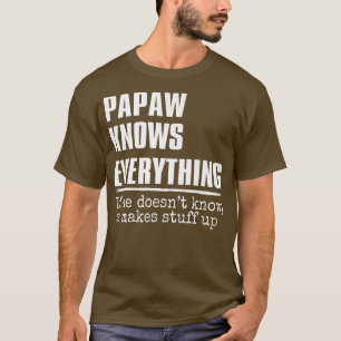 Camiseta Papaw Sabe Tudo Engraçado Papaw Vovô Gordo