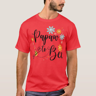 Camiseta Papaw To Bew, Lindo Anúncio De Gravidez Para Papa